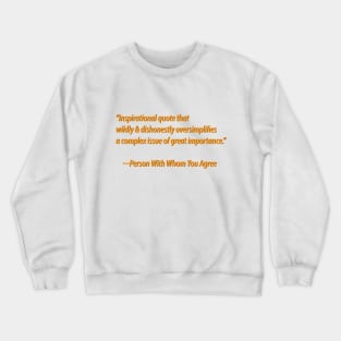 [Insert Inspirational Quote Here] Crewneck Sweatshirt